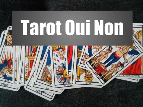 tarot gratuit oui non|Tarot Oui / Non : le temps des réponses 